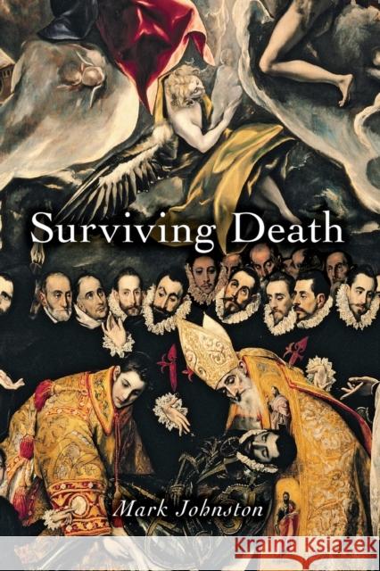 Surviving Death Mark Johnston 9780691130132 0