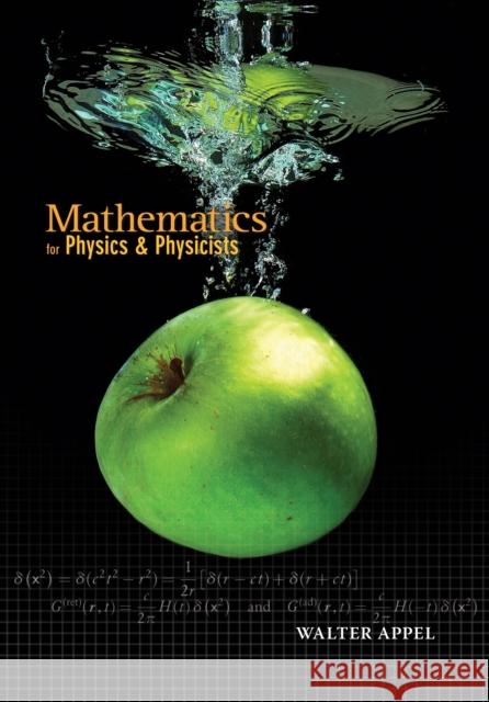 Mathematics for Physics and Physicists Walter Appel 9780691131023 0