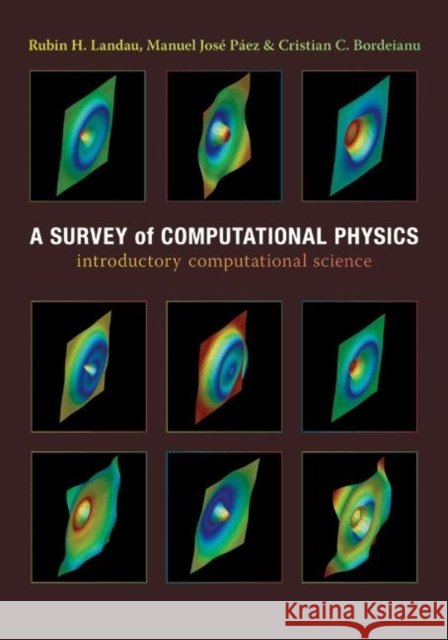 a survey of computational physics: introductory computational science  Landau, Rubin H. 9780691131375