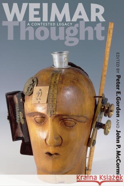 Weimar Thought - A Critical History Gordon, Peter E. 9780691135113 
