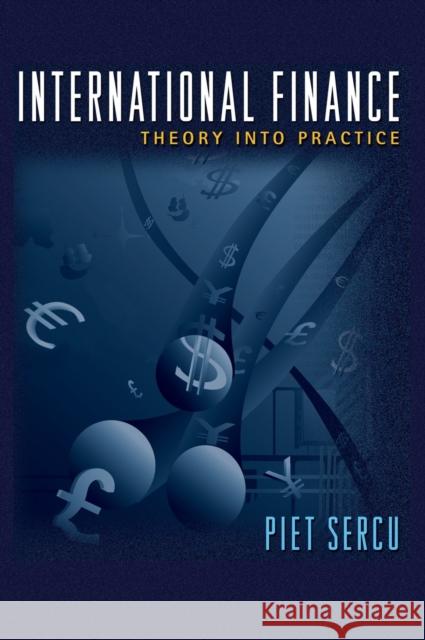 International Finance: Theory Into Practice Sercu, Piet 9780691136677 Princeton University Press