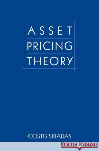 Asset Pricing Theory  Skiadas 9780691139852 0