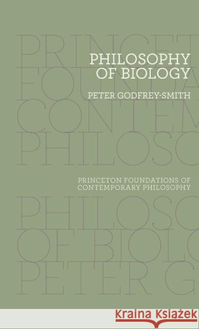 Philosophy of Biology Godfrey–smith, Peter 9780691140018