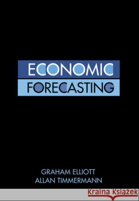 Economic Forecasting Graham Elliott   9780691140131