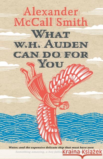 What W. H. Auden Can Do for You Alexander McCall Smith 9780691144733