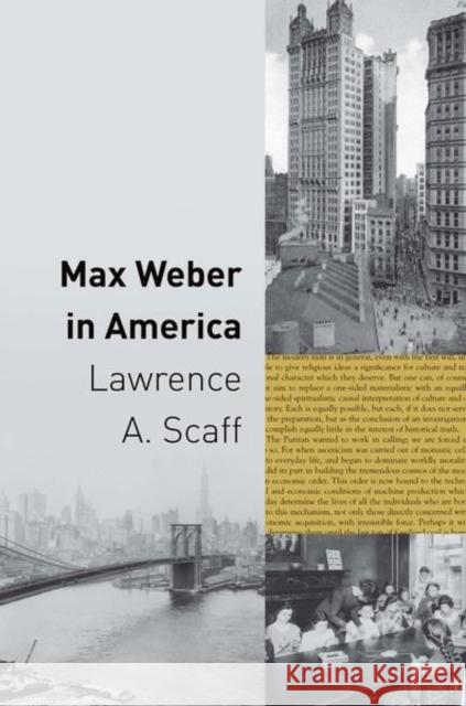 Max Weber in America Lawrence Scaff 9780691147796