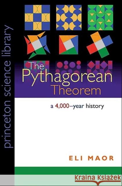 The Pythagorean Theorem: A 4,000-Year History Maor, Eli 9780691148236 Princeton University Press