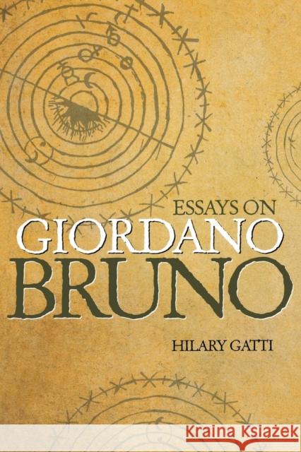 Essays on Giordano Bruno Hilary Gatti 9780691148397 Princeton University Press