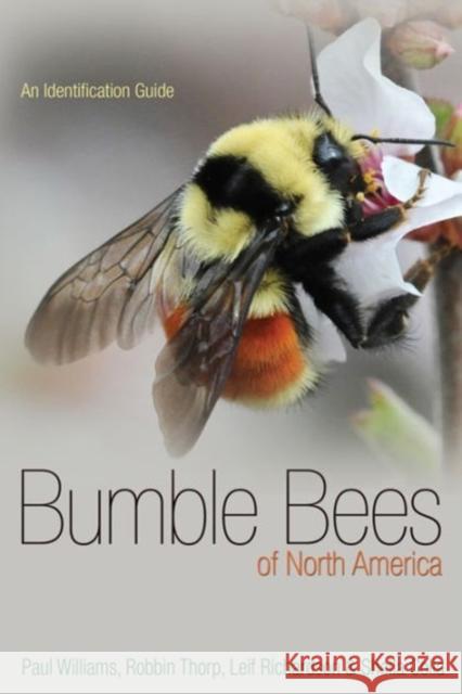 Bumble Bees of North America: An Identification Guide Williams, Paul H. 9780691152226 John Wiley & Sons