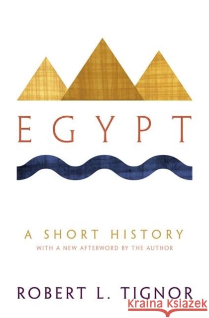 Egypt: A Short History Tignor, Robert L. 9780691153070 0