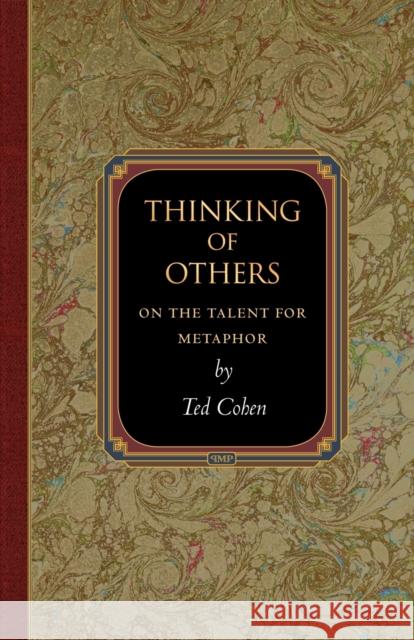 Thinking of Others: On the Talent for Metaphor Cohen, Ted 9780691154466 0