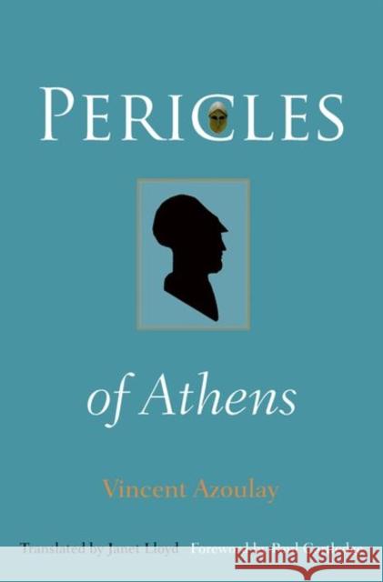 Pericles of Athens Azoulay, Vincent 9780691154596 John Wiley & Sons