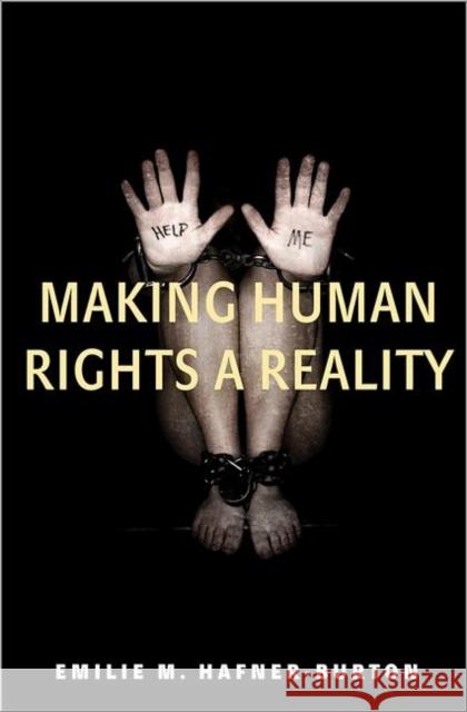 Making Human Rights a Reality Emile M Hafner Burton 9780691155364 0
