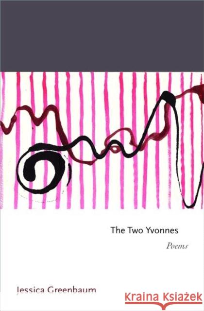 The Two Yvonnes Greenbaum, Jessica 9780691156637 Princeton University Press