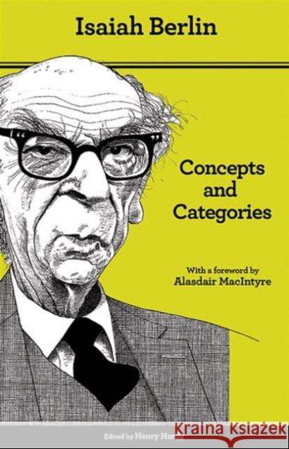 Concepts and Categories: Philosophical Essays - Second Edition Berlin, Isaiah 9780691157498 Princeton University Press