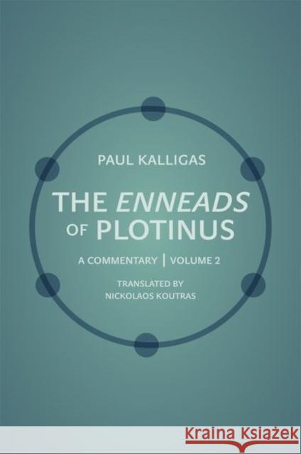 The Enneads of Plotinus: A Commentary | Volume 2 Paul Kalligas 9780691158266