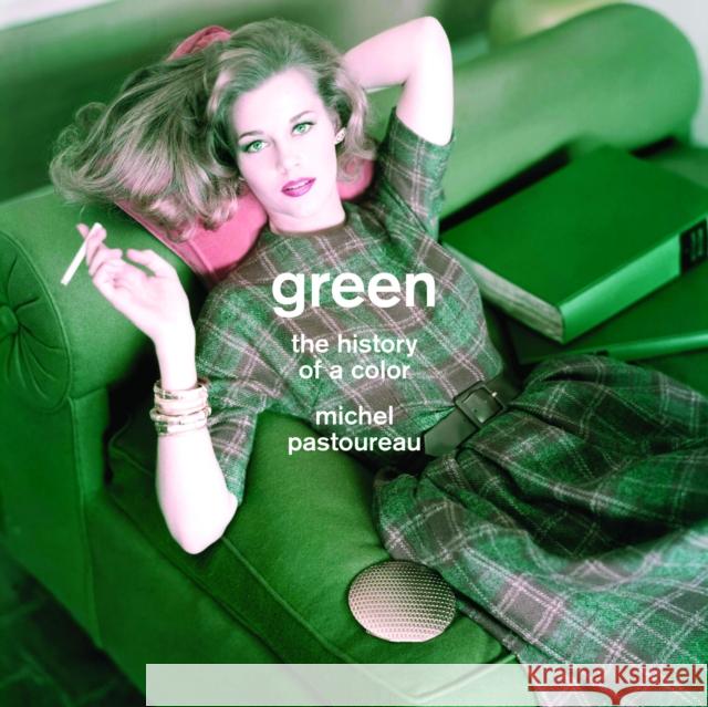 Green: The History of a Color Pastoureau, Michel 9780691159362