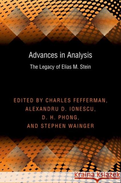 Advances in Analysis: The Legacy of Elias M. Stein (Pms-50) Fefferman, Charles 9780691159416