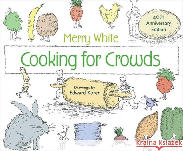 Cooking for Crowds White, Merry E. 9780691160368