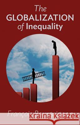 The Globalization of Inequality Bourguignon, Francois 9780691160528