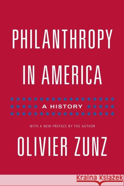 Philanthropy in America: A History - Updated Edition Zunz, Olivier 9780691161204