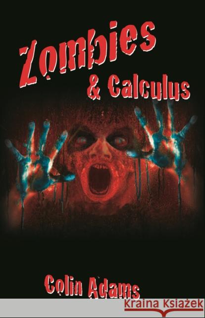 Zombies & Calculus Colin Adams 9780691161907