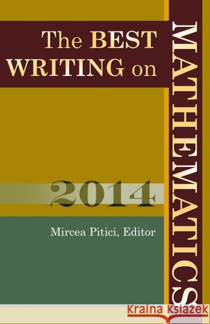 The Best Writing on Mathematics Mircea Pitici 9780691164175 Princeton University Press