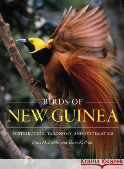 Birds of New Guinea: Distribution, Taxonomy, and Systematics Beehler, Bruce M.; Pratt, Thane K. 9780691164243 John Wiley & Sons