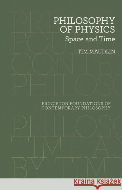 Philosophy of Physics: Space and Time Maudlin, Tim 9780691165714