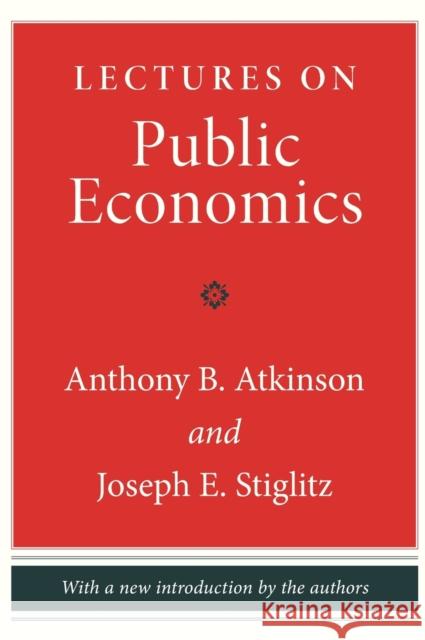 Lectures on Public Economics: Updated Edition Atkinson, Anthony B. 9780691166414 John Wiley & Sons