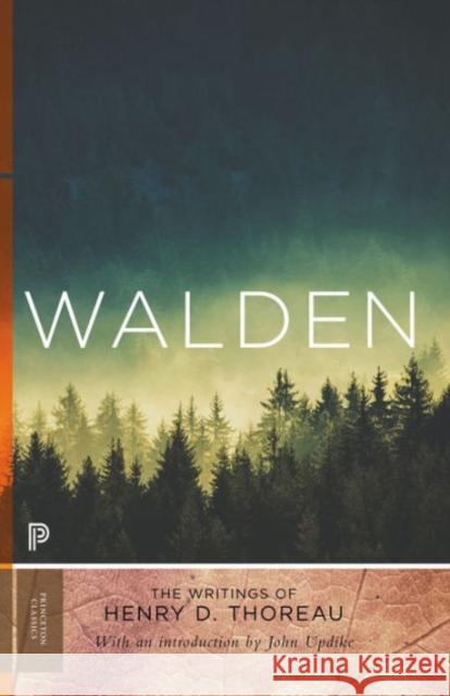 Walden: 150th Anniversary Edition Henry David Thoreau 9780691169347 Princeton University Press