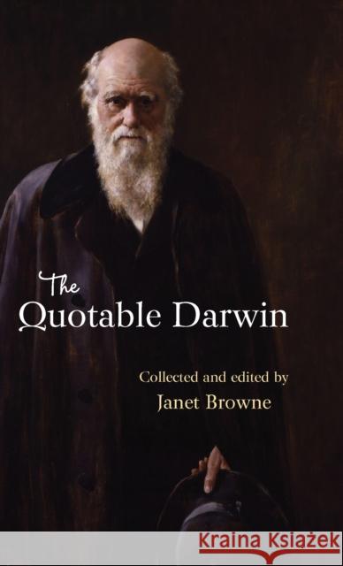 The Quotable Darwin Browne, Janet 9780691169354