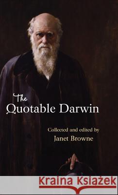 The Quotable Darwin Browne, Janet 9780691169354