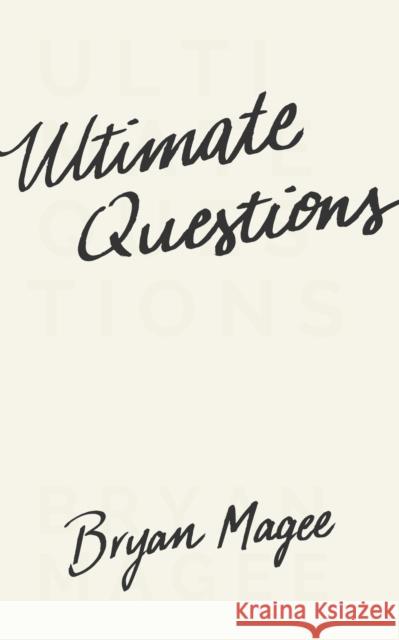 Ultimate Questions Magee, Bryan 9780691170657