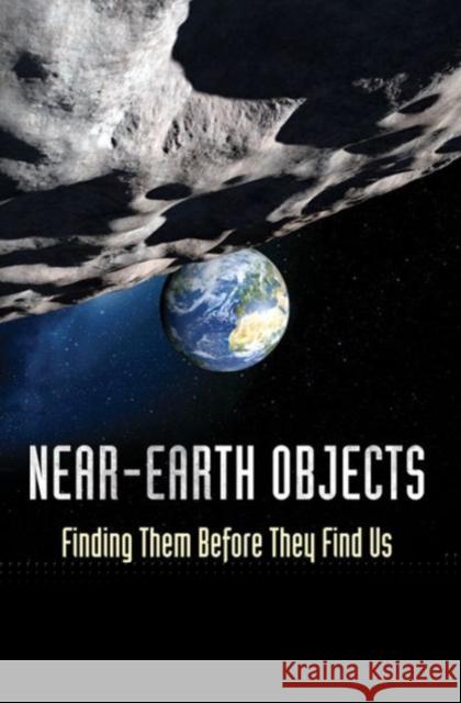Near-Earth Objects: Finding Them Before They Find Us Yeomans, Donald K. 9780691173337 Princeton University Press