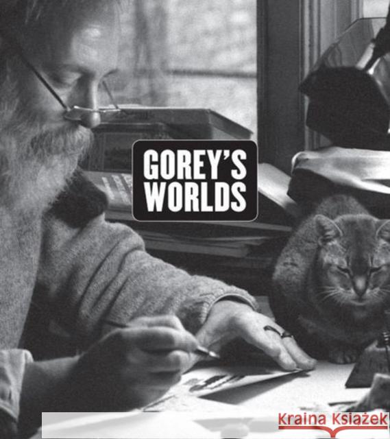 Goreys Worlds Monroe, Erin 9780691177045 Princeton University Press