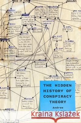 The Hidden History of Conspiracy Theory  9780691177069 Princeton University Press