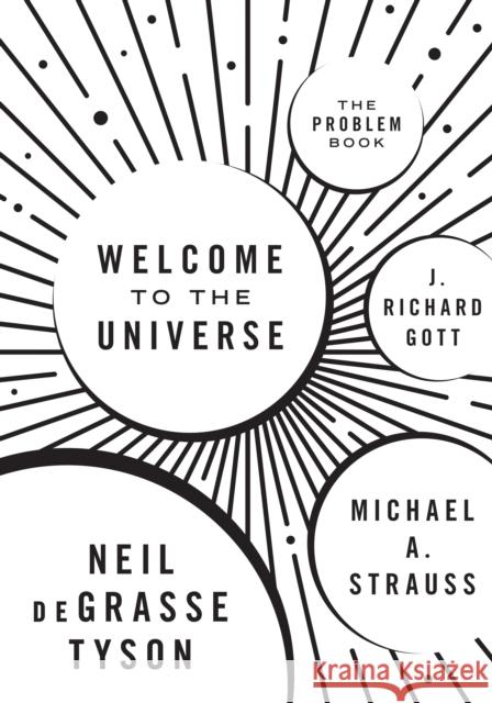 Welcome to the Universe: The Problem Book Tyson, Neil Degrasse 9780691177816