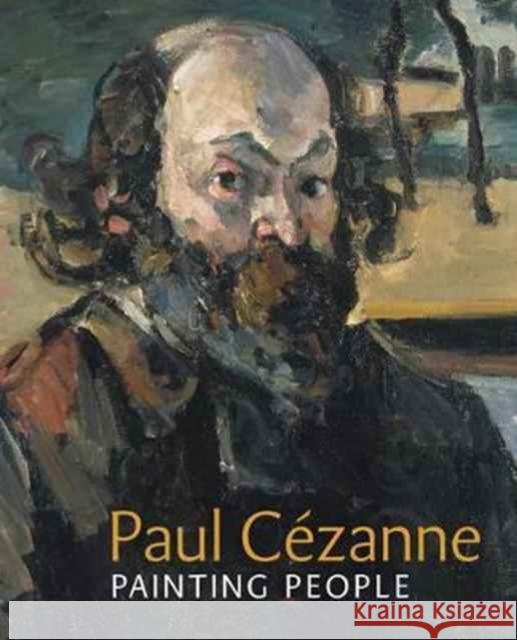 Paul Cézanne: Painting People Lewis, Mary Tompkins 9780691177953 John Wiley & Sons