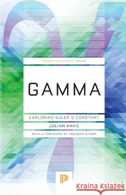 Gamma: Exploring Euler's Constant Havil, Julian 9780691178103 John Wiley & Sons