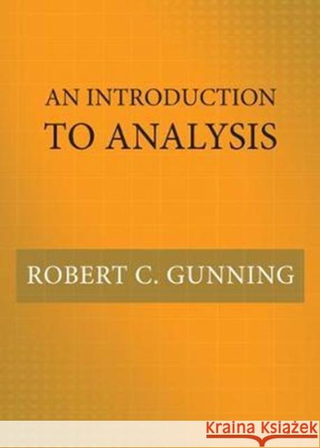 An Introduction to Analysis Robert C. Gunning 9780691178790 Princeton University Press