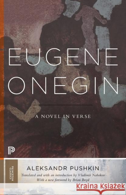 Eugene Onegin: A Novel in Verse: Text (Vol. 1) Pushkin, Aleksandr 9780691181011
