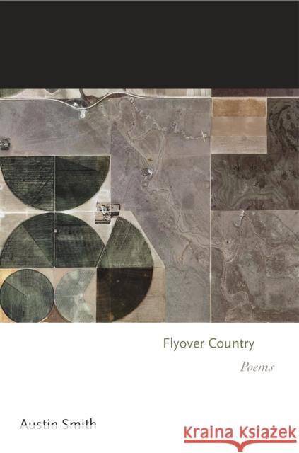 Flyover Country: Poems Austin Smith 9780691181561 Princeton University Press