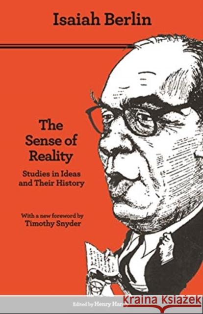 The Sense of Reality: Studies in Ideas and Their History Berlin, Isaiah 9780691182872 Princeton University Press