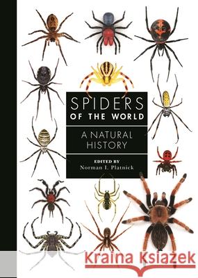 Spiders of the World: A Natural History Platnick, Norman I. 9780691188850 Princeton University Press