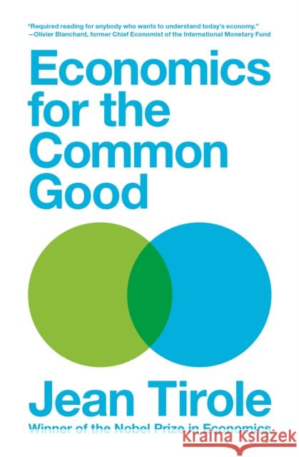 Economics for the Common Good Jean Tirole Steven Rendall 9780691192253 Princeton University Press