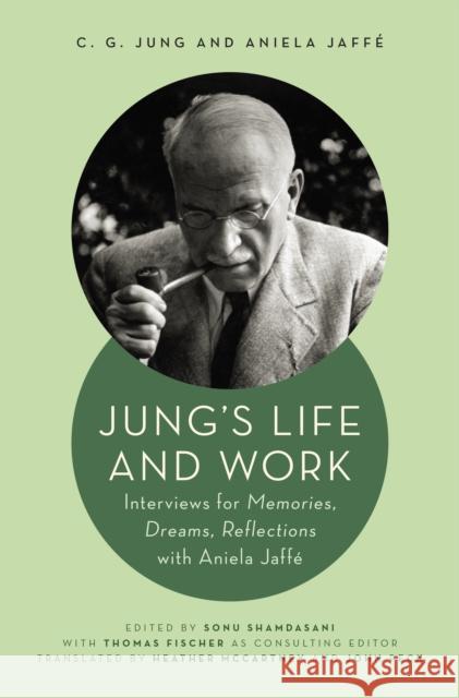 Jung's Life and Work Aniela Jaffe 9780691193229 Princeton University Press