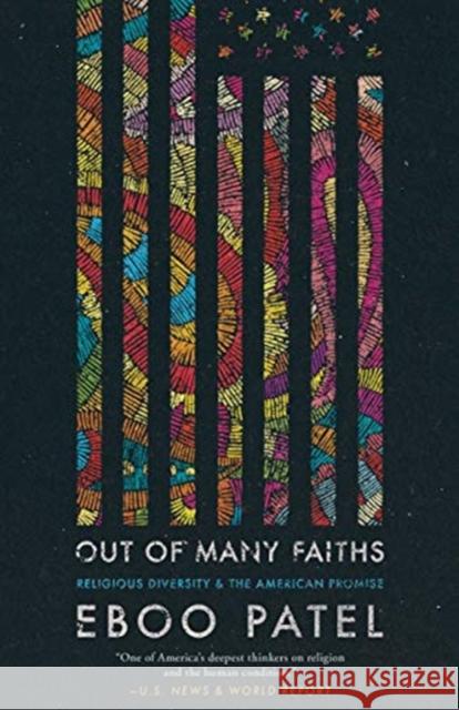 Out of Many Faiths: Religious Diversity and the American Promise Patel, Eboo 9780691196817 Princeton University Press