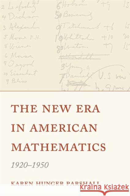 The New Era in American Mathematics, 1920-1950 Karen Hunger Parshall 9780691197555