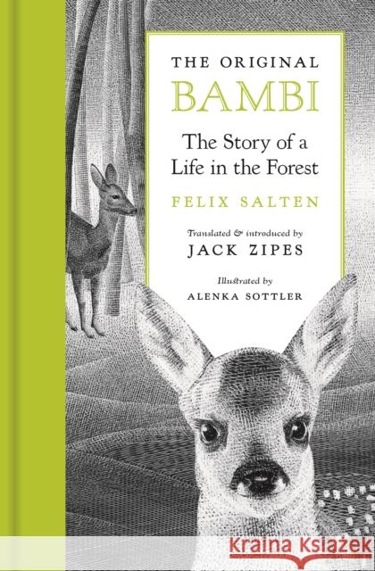 The Original Bambi: The Story of a Life in the Forest Jack Zipes Jack Zipes Felix Salten 9780691197746